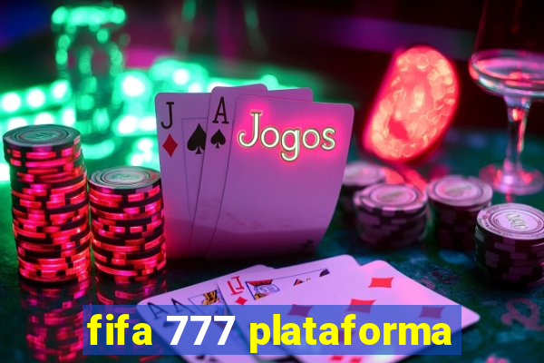 fifa 777 plataforma